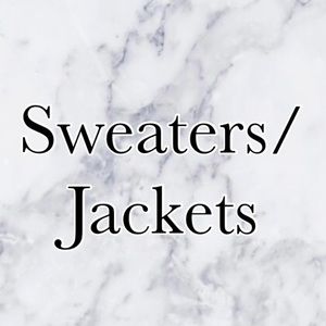 Sweaters and Jackets